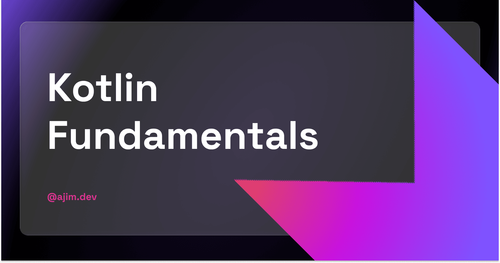 Kotlin Fundamentals